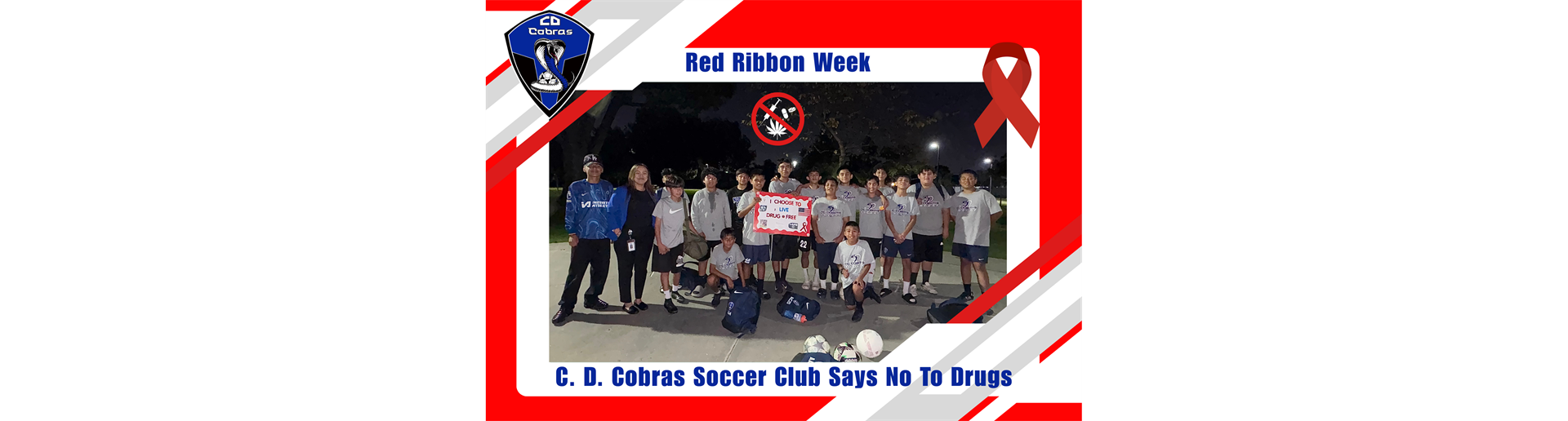 CD Cobras says NO to drugs!